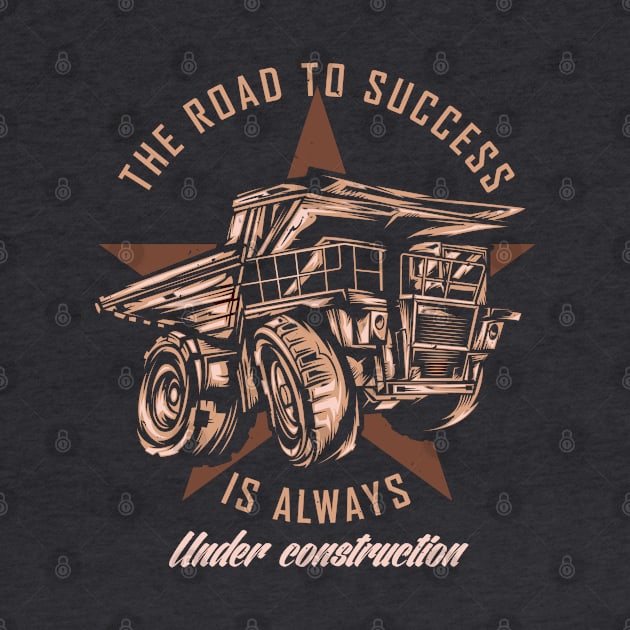 The Road to Success Is Always Under Construction by El-Owl